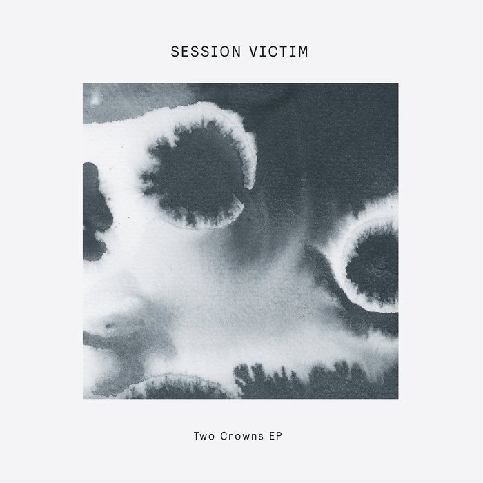 Session Victim - Two Crowns [DOGD84]